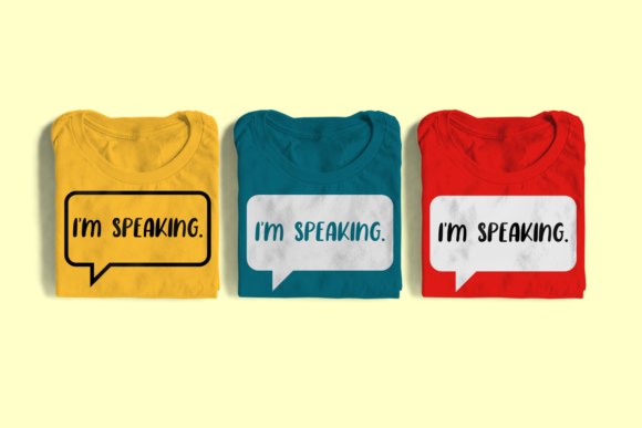 I m Speaking SVG: A Bold Graphic Design Asset for Crafts and Graphics