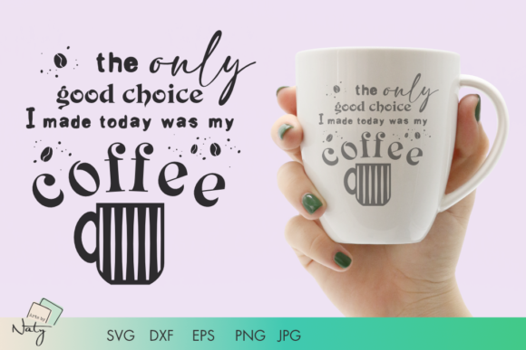 The Only Good Choice Was My Coffee